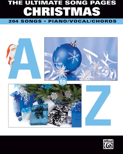 The Ultimate Song Pages Christmas: A to Z [Piano/Vocal/Chords]
