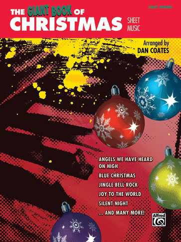 The Giant Book of Christmas Sheet Music [Piano]