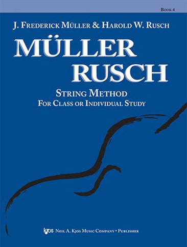 MULLER-RUSCH STRING METHOD BOOK 4-CELLO