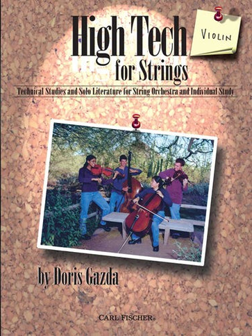 High Tech for Strings Technical Studies and Solo Literature for String Orchestra and Individual Study