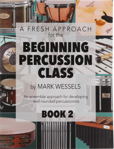 Fresh Approach Beginning Percussion Class Book 2