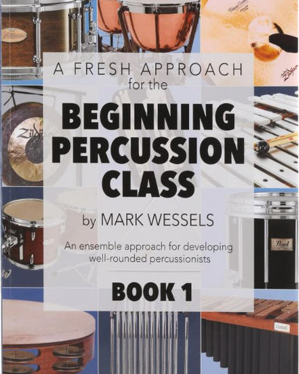 Fresh Approach Beginning Percussion Class Book 1