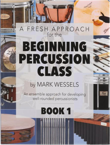 Fresh Approach Beginning Percussion Class Book 1