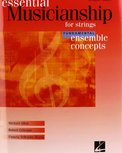 Essential Musicianship for Strings - Ensemble Concepts - Fundamental Level - Double Bass