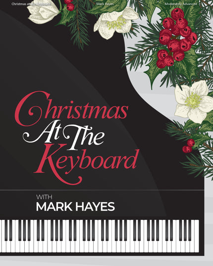 Christmas at the Keyboard With Mark Hayes