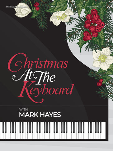 Christmas at the Keyboard With Mark Hayes
