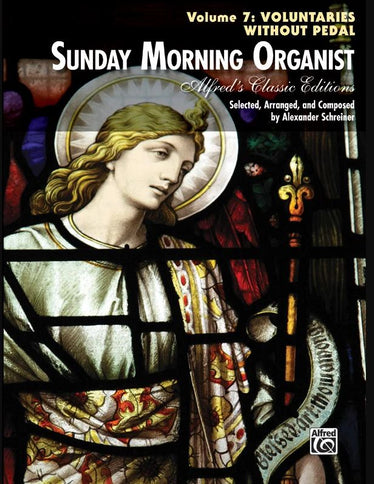Sunday Morning Organist, Volume 7: Voluntaries Without Pedal [Organ]