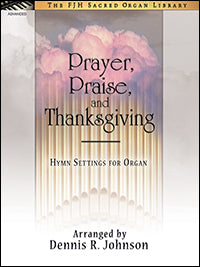 Prayer, Praise, and Thanksgiving
