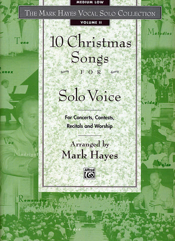 The Mark Hayes Vocal Solo Collection: 10 Christmas Songs for Solo Voice [Voice]